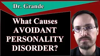 What Causes Avoidant Personality Disorder?