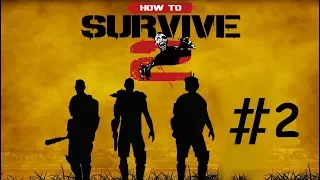 How To Survive #2: Каннибализм? Голод и жажда атакуют