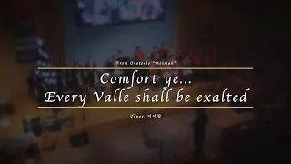 [Armsang] Comfort ye... Every Valley shall be exalted from Oratorio "Messiah" - G. F. Händel