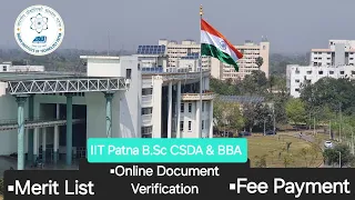 IIT Patna B.Sc Merit List,Document Verification,fee Payment