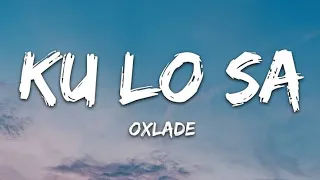 KU LO SA Lyrics song 🎤|| Oxlade