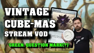 VINTAGE CUBE - Green Me Harder, Father - MTG Stream VOD