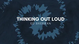 Thinking Out Loud by Ed Sheeran Lyrics with Guitar Chords