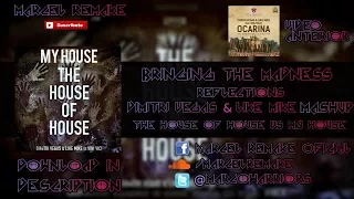 The House Of House (Version Completa) vs My House (Dimitri Vegas & Like Mike BTM ´17 Mashup)