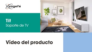 Tu TV, más alto en la pared | Soporte de pared para TV Tilt | COMFORT, con estilo y seguro | Vogel's