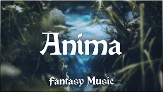 Anima - Fantasy Music