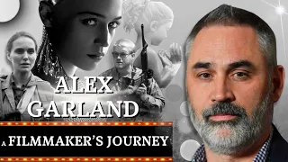 How Alex Garland Began His Film Career - A Filmmaker's Journey