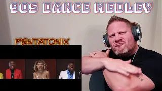 90s Dance Medley - Pentatonix REACTION