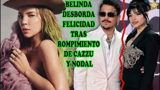 La sorpresa de Belinda tras el truene de Christian Nodal con Cazzu