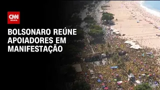 Bolsonaro reúne apoiadores em manifestação | AGORA CNN