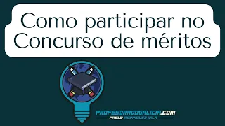 ▶️ Como participar no Concurso de méritos