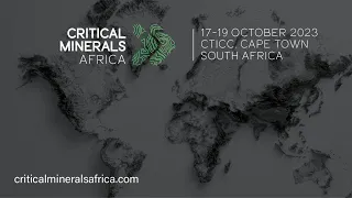Critical Minerals Africa 2023: Uniting Global Leaders in Cape Town | October 17-19, 2023