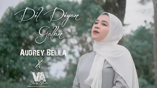 Dil Diyan Gallan - Audrey Bella ||Cover||Indonesia||