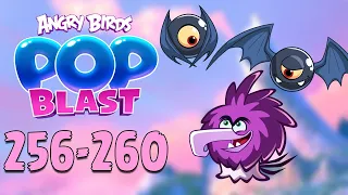 Angry Birds Pop Blast Gameplay Pt 51: Levels 256-260 - Are the eyeballs in league with Zeta?