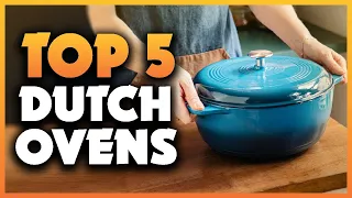 Top 5 Best Dutch Ovens 2023 [Don't Buy Until You Watch This]