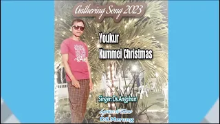 Youkur Kummei Christmas|| Latest Maring Dance Song || Singer:- Ds. Angphun || Lyrics:- D. Merung