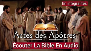 Actes des Apôtres : Selon Luc [ Écouter La paroles de Dieu En Intégralité ] En Audio VF