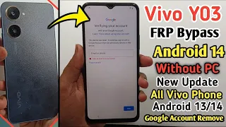 Vivo Y03 FRP Bypass Android 14 | Vivo Y03 Google Account Remove Without PC | New Solution 2024