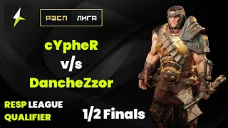 RESP LEAGUE QUALIFIER - 1/2 Finals - cYpheR v/s DancheZzor - Quake Champions