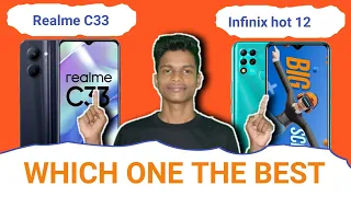 Realme C33 Vs Infinix hot 12 || Specification Comparison