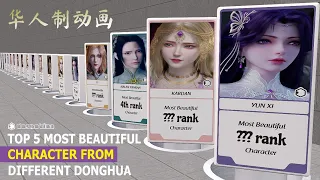 Top 5 Most Beautiful Character From Different Donghua