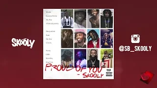 Skooly - Proud Of You (Official Audio)