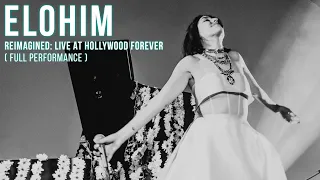 Elohim - Reimagined: Live at Hollywood Forever (Full Performance)