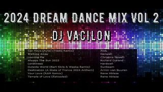 2024 Dream Dance Mix Vol 2 DJ VACILON