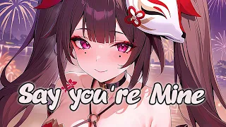 GhostDragon - Say You're Mine (Sped Up) [Lyrics 8D Nightcore] | USE HEADPHONES 🎧