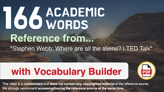 166 Academic Words Ref from "Stephen Webb: Where are all the aliens? | TED Talk"