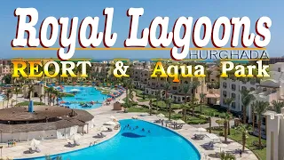 Royal Lagoons Resort & Aqua Park | ☀️Hurghada 🇪🇬 (#Hotel Tour HD ULTRA)