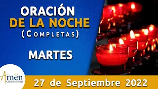 Oración De La Noche Hoy Martes 27 Septiembre 2022 l Padre Carlos Yepes l Completas l Católica l Dios