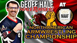 Geoff "HaleRaiser" Hale Matches at NorthAmerican NAAF Armwrestling Championships 2024 Mexico City