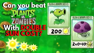 Can you beat PVZ with double sun cost plants?