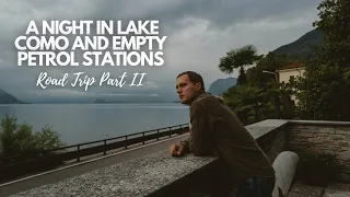 French Petrol Stations Run Dry and a Night in Lake Como | England to Sicily Road Trip Part Two