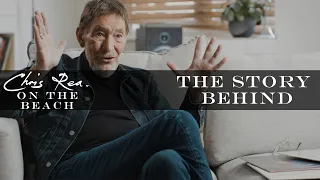 Chris Rea on "On The Beach" | The Story Behind