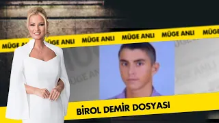 Birol Demir Dosyası | Müge Anlı ile Tatlı Sert Arşiv