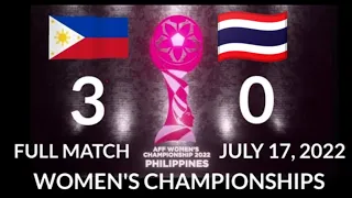 AFF Womens Championships 2022 | Philippines vs Thailand 3 - 0 | Full Match July 17, 2022