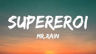 Mr.Rain - SUPEREROI (Testo/Lyrics) | Sanremo 2023  | 1 Hour Trending Songs Lyrics ♪