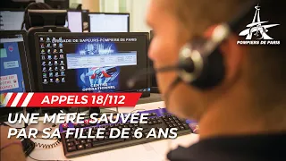 LES POMPIERS J'ÉCOUTE : UNE MÈRE SAUVÉE PAR SA FILLE DE 6 ANS