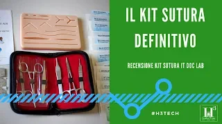 IL KIT DA SUTURA DEFINITIVO - Recensione kit ItDocLab