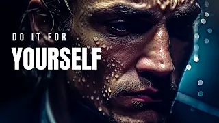 DO IT FOR YOU 🔥 (Best Motivational Video EVER!)