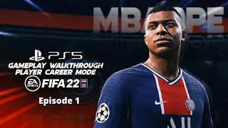 FIFA 22 | Player career mode Kylian Mbappe | Gameplay walkthrough - Episode 1 | PS5 FULL HD