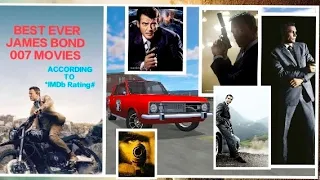|| BEST JAMES BOND -007- AGENT _MOVIES_ RANKING ACCORDING TO *IMDB* RATING ||