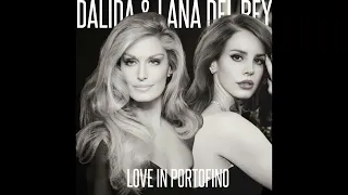 Love In Portofino - Dalida & Lana Del Rey