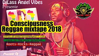 2018 Consciousness Reggae Mixtape (PART 2) Feat. Chronixx, Jah Cure, Capleton, Etana, Richie Spice