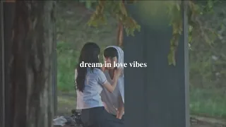 dream in love vibes