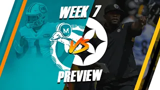 Pittsburg Steelers Vs Miami Dolphins Week 7 Preview!