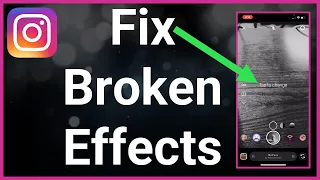 How To Fix Instagram Camera Effects Not Working