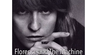 Florence, The Machine - Various Storms & Saints